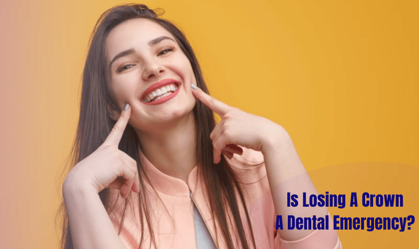 Losing A Dental Crown: Is It A Dental Emergency?