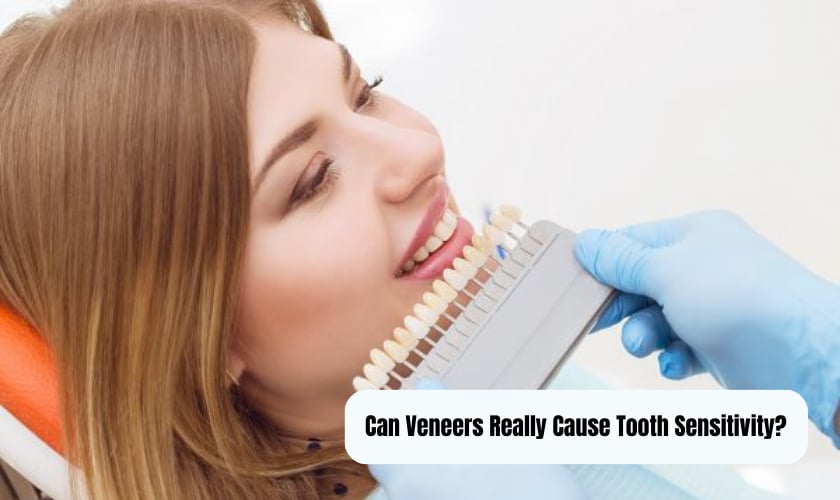 Can Veneers Really Cause Tooth Sensitivity?